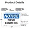 Signmission Diesel Engine Oil OSHA Notice Sign, Aluminum, 14in W x 10in L, 2PK OS-2PACK-NS-A-1014-L-10990 - alternate 2